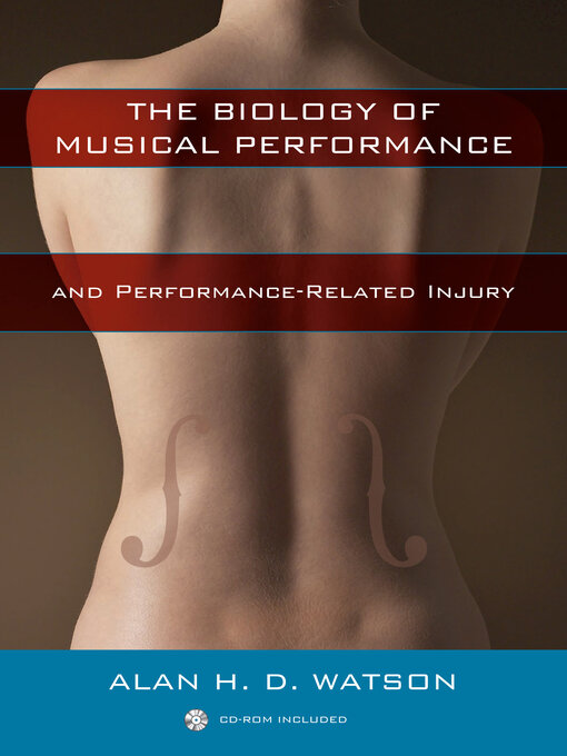 Title details for The Biology of Musical Performance and Performance-Related Injury by Alan H. D. Watson - Available